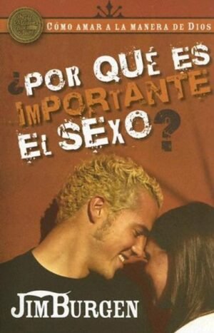 Por Qué es Importante el Sexo?