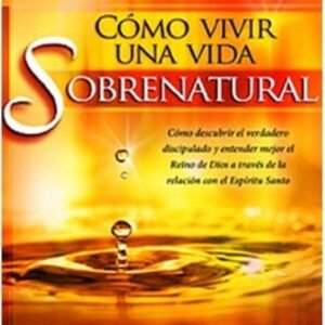 Provision Sobrenatural/Como Vivir En Libertad Financiera