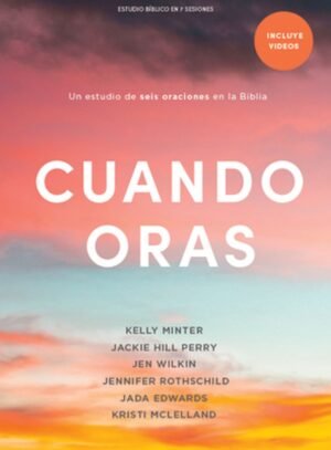 Cuando Oras/ Estudio Biblico De Seis Oraciones En La Biblia