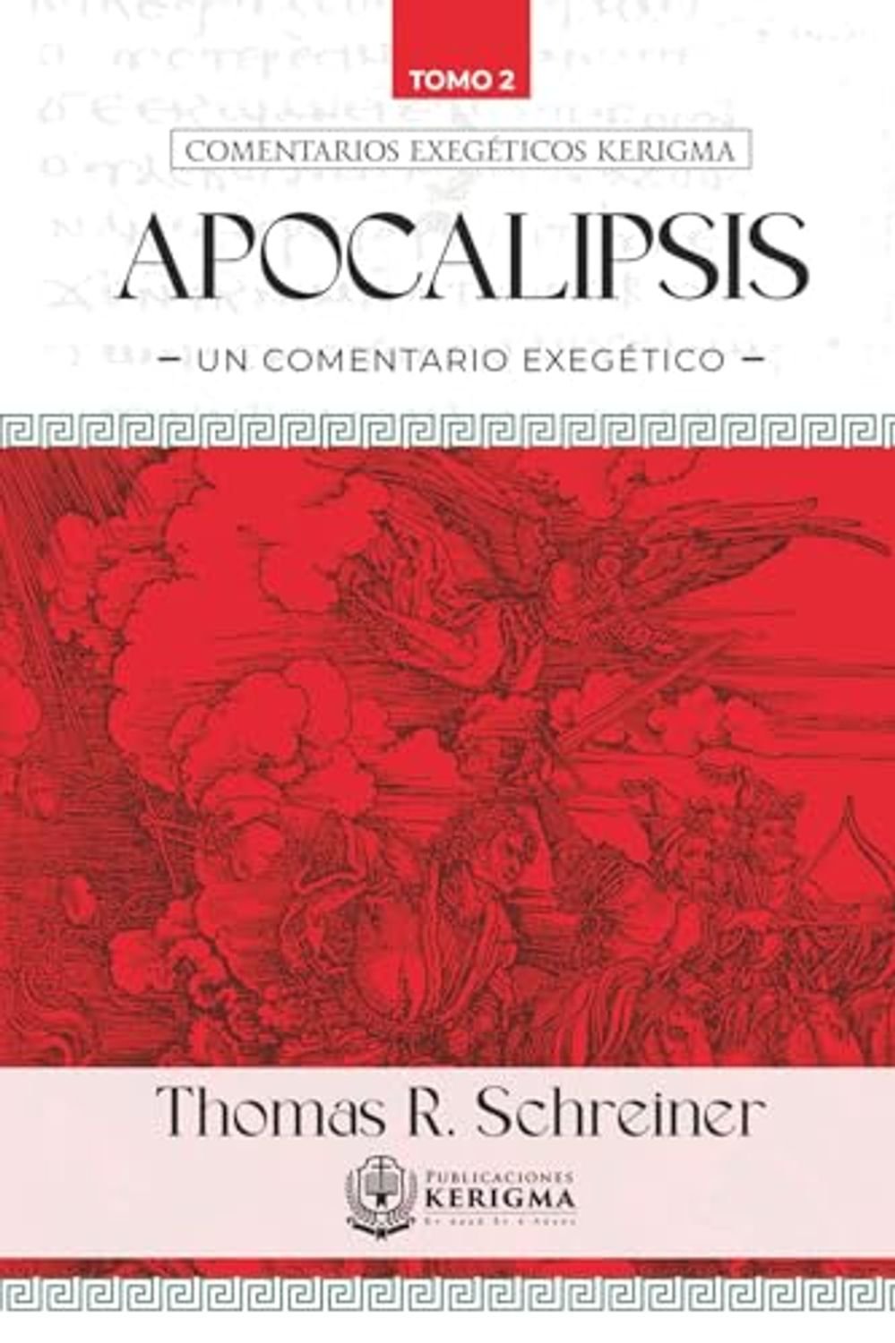 Apocalipsis Un Comentario Exegetico Tomo 2 1 Apocalipsis Un Comentario Exegetico Tomo 2