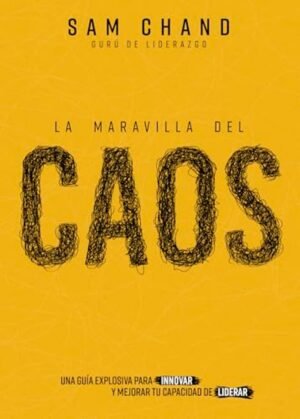 Libro La Maravilla Del Caos – Samuel Chand