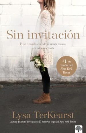 Libro Sin Invitación – Lysa Terkeyrst