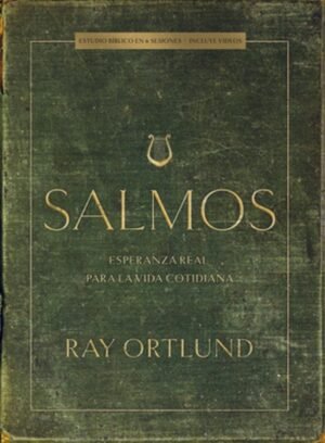 Salmos / Estudios Biblicos Esperanza Real Para La Vida Cotidiana