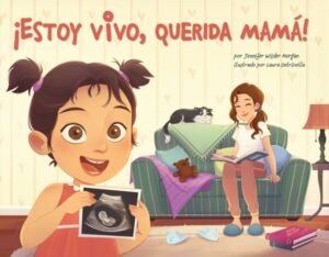 Libro Estoy Vivo, Querida Mama – Jennifer Wilder Morgan