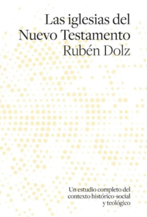 Las Iglesias del Nuevo Testamento