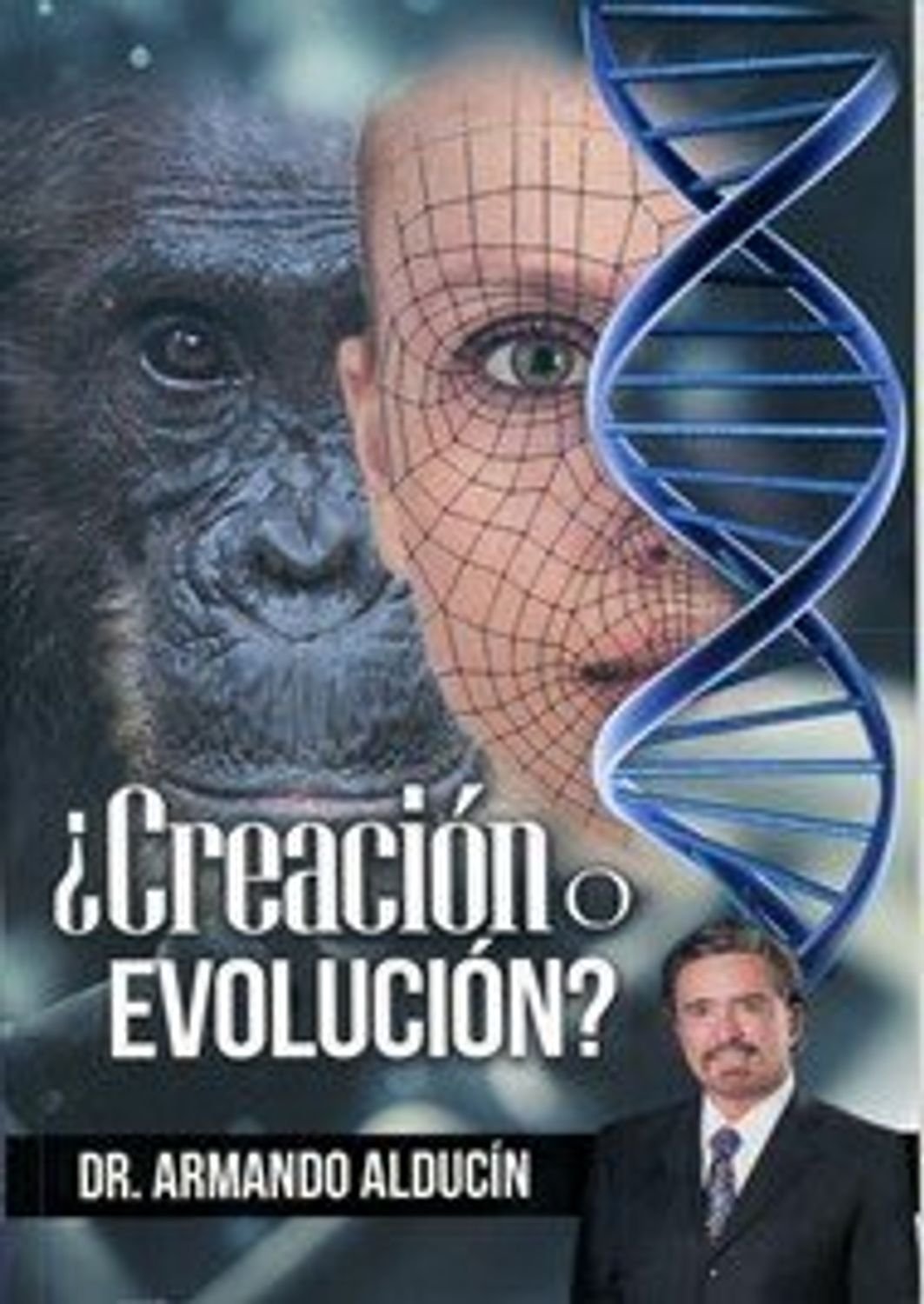Creacion O Evolucion 1 Creacion O Evolucion