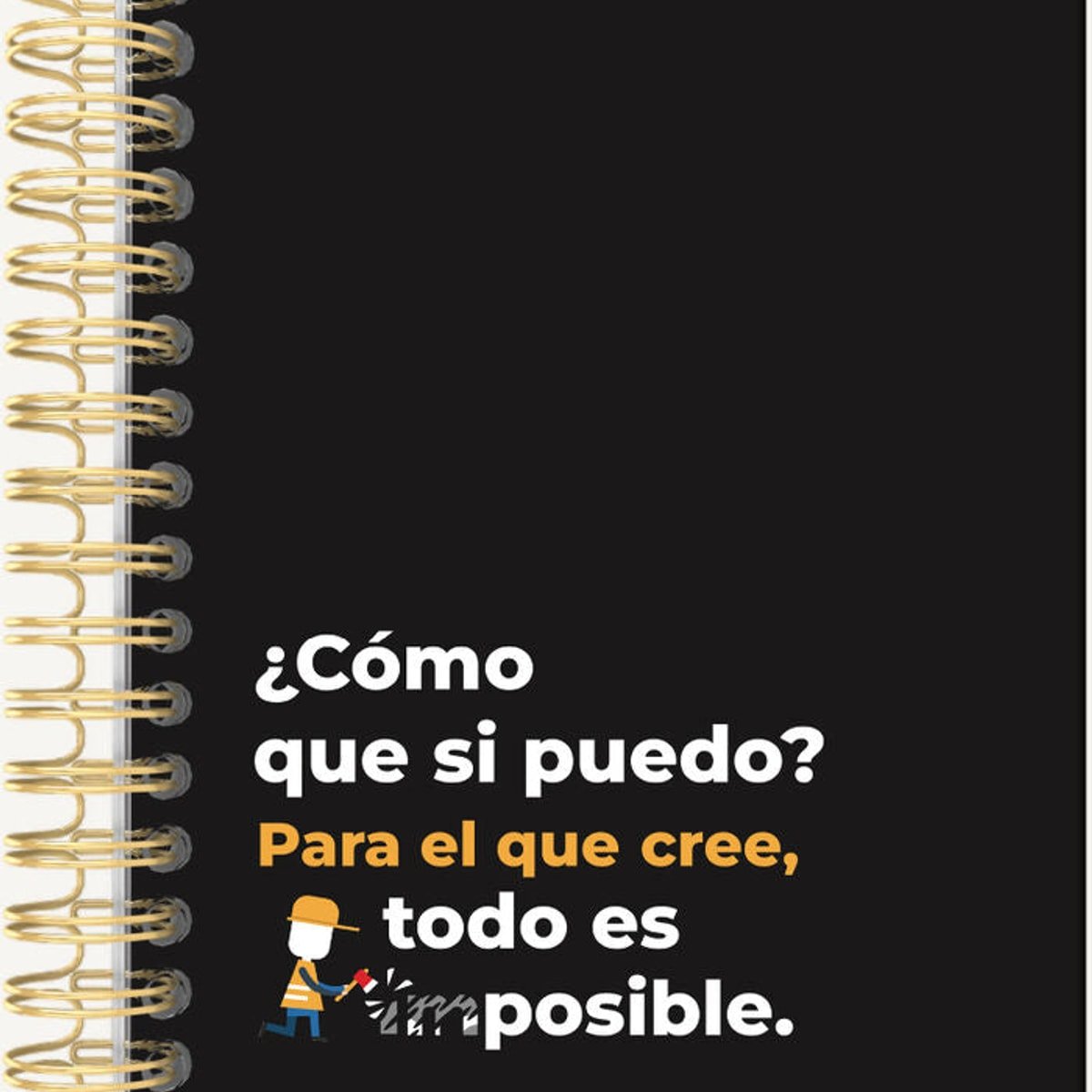 Libreta Anillada/ Para El Que Cree Todo Es Posible 1 Libreta Anillada/ Para El Que Cree Todo Es Posible