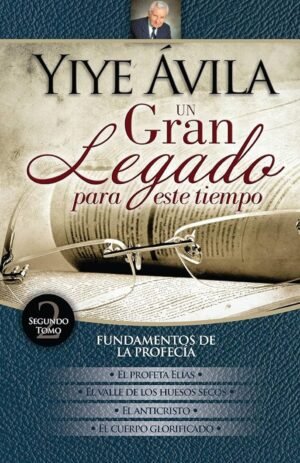 Un Gran Legado para Este Tiempo Tomo 2