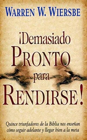 Demasiado Pronto Para Rendirse/Bolsilibro