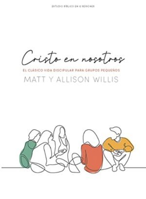 Cristo En Nosotros/Estudio Biblico