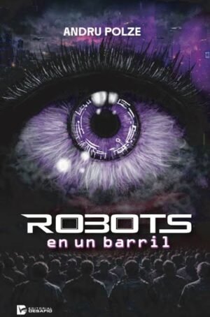 Libro, Robots en un barril – Andru Polze