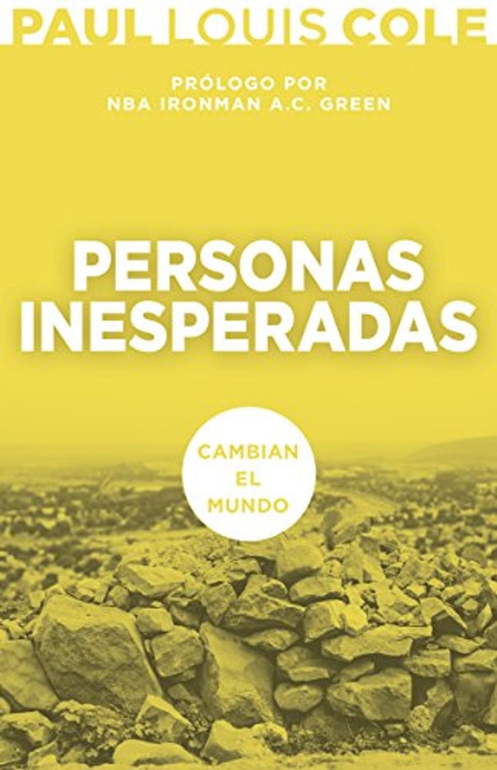 Personas Inesperadas: Cambian el Mundo 1 Personas Inesperadas: Cambian el Mundo