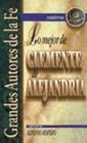 Lo Mejor De Clemente De Alejandria