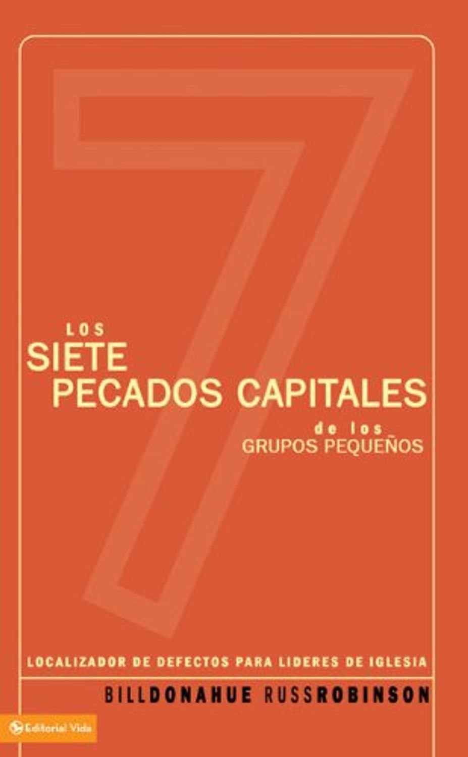 Siete Pecados Capitales De Los Grupos Pequeños 1 Siete Pecados Capitales De Los Grupos Pequeños