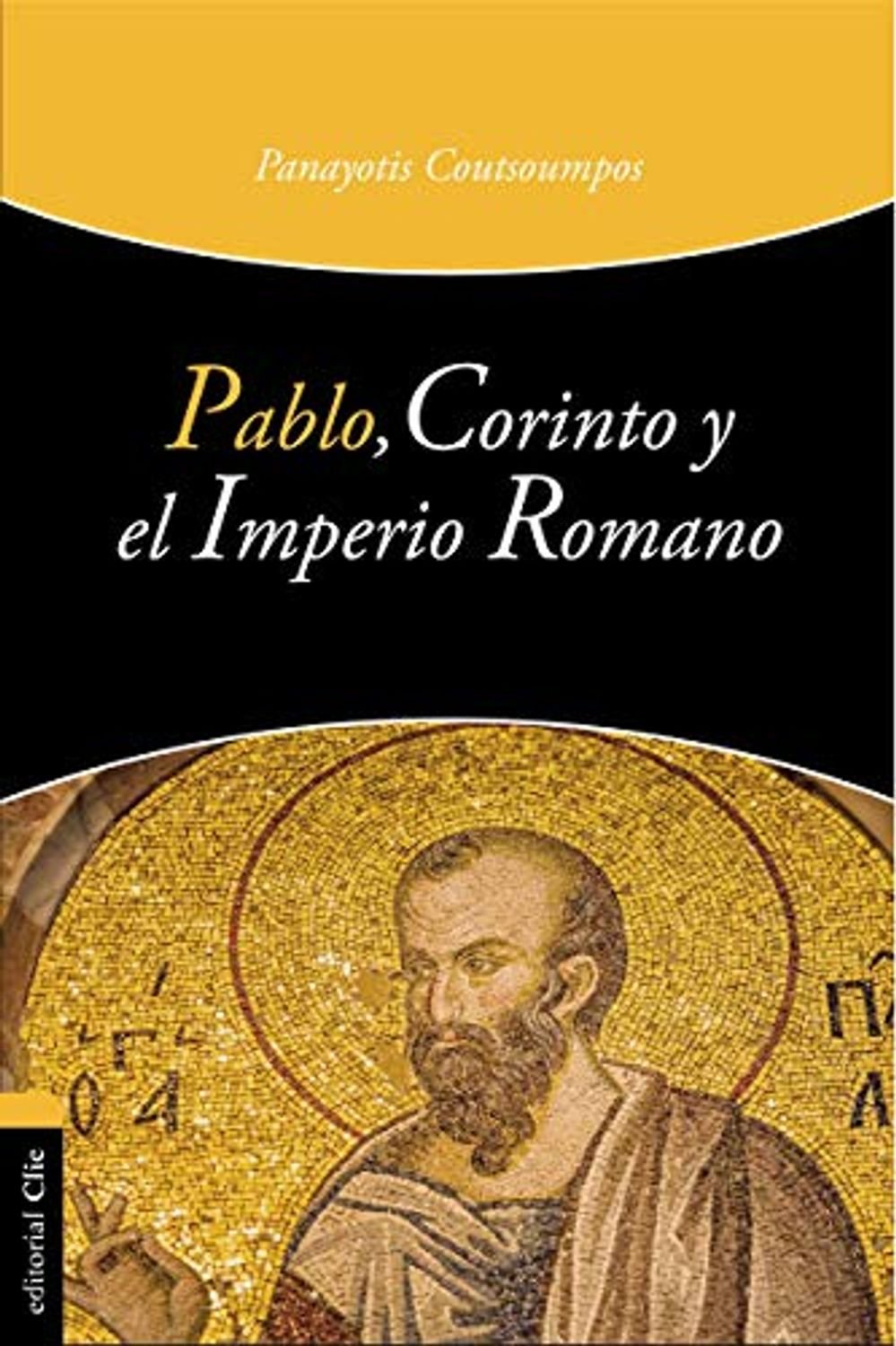 Pablo Corinto y el Imperio Romano 1 Pablo Corinto y el Imperio Romano