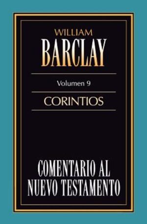 Comentario Al Nuevo Testamento/Corintios/Volumen 09