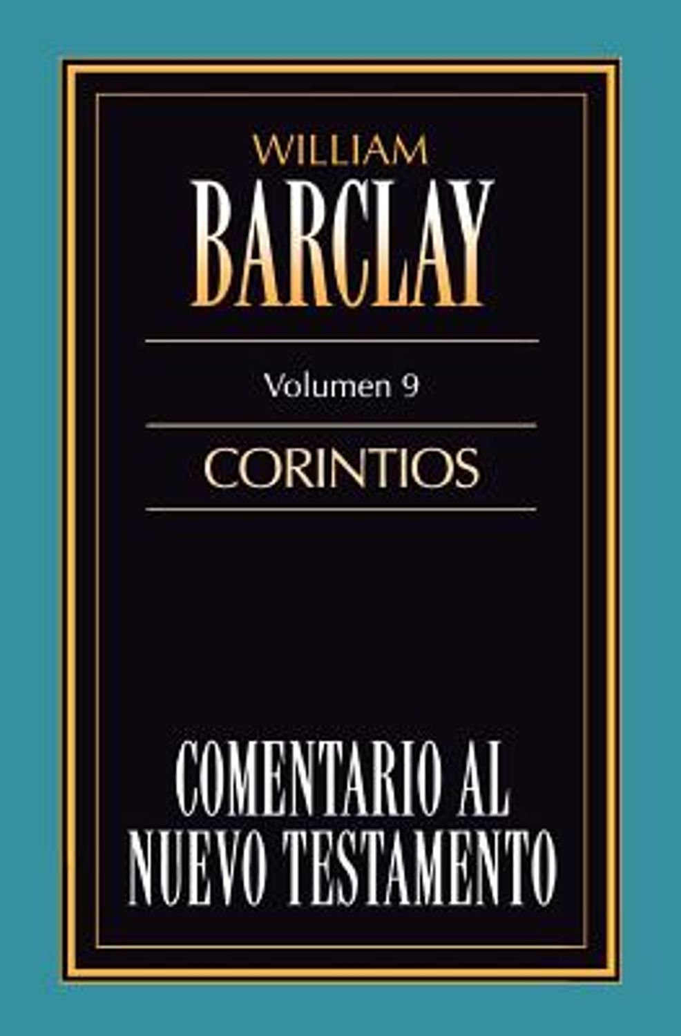 Comentario Al Nuevo Testamento/Corintios/Volumen 09 1 Comentario Al Nuevo Testamento/Corintios/Volumen 09