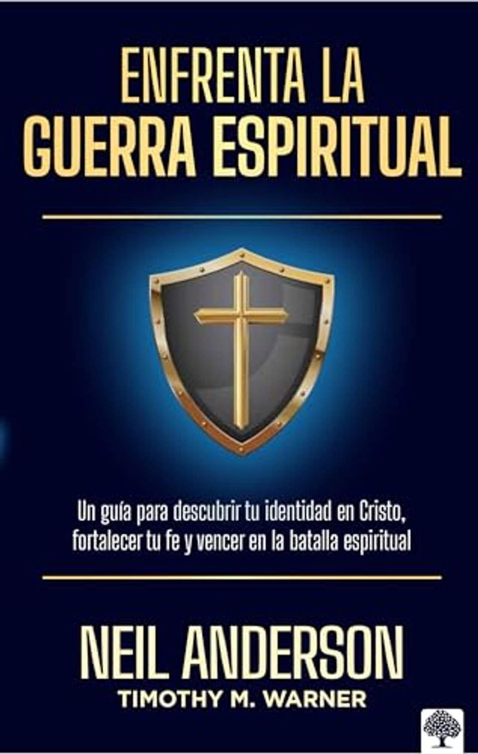 Enfrenta La Guerra Espiritual/ Una Guia Para Descubrir Tu Identidad En Cristo 1 Enfrenta La Guerra Espiritual/ Una Guia Para Descubrir Tu Identidad En Cristo