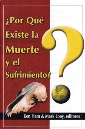 Serie Genesis / Porque Existe La Muerte Y El Sufrimiento?