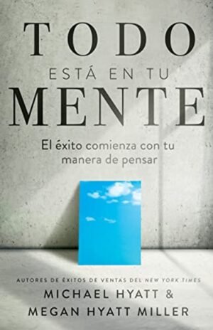 Todo Esta En Tu Mente