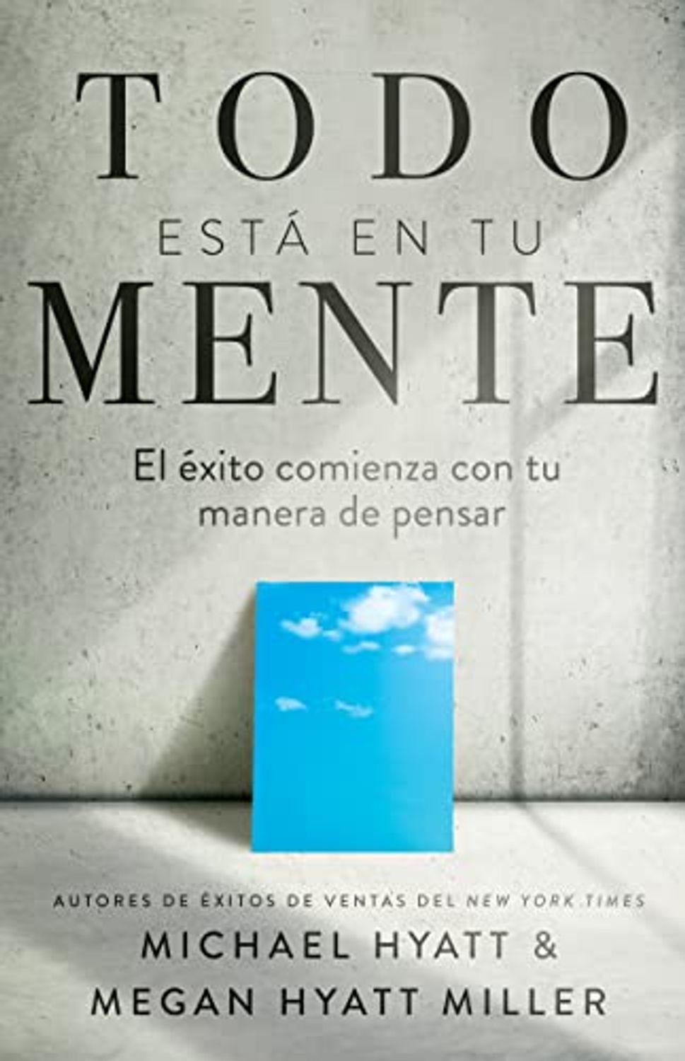 Todo Esta En Tu Mente 1 Todo Esta En Tu Mente