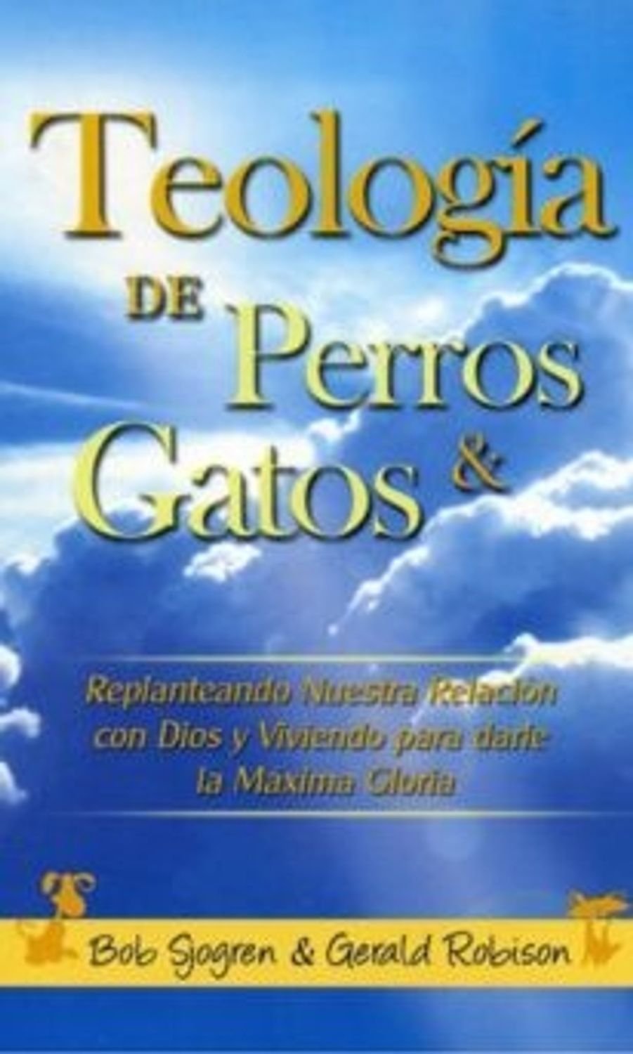 Teologia De Perros Y Gatos/Bolsilibro 1 Teologia De Perros Y Gatos/Bolsilibro