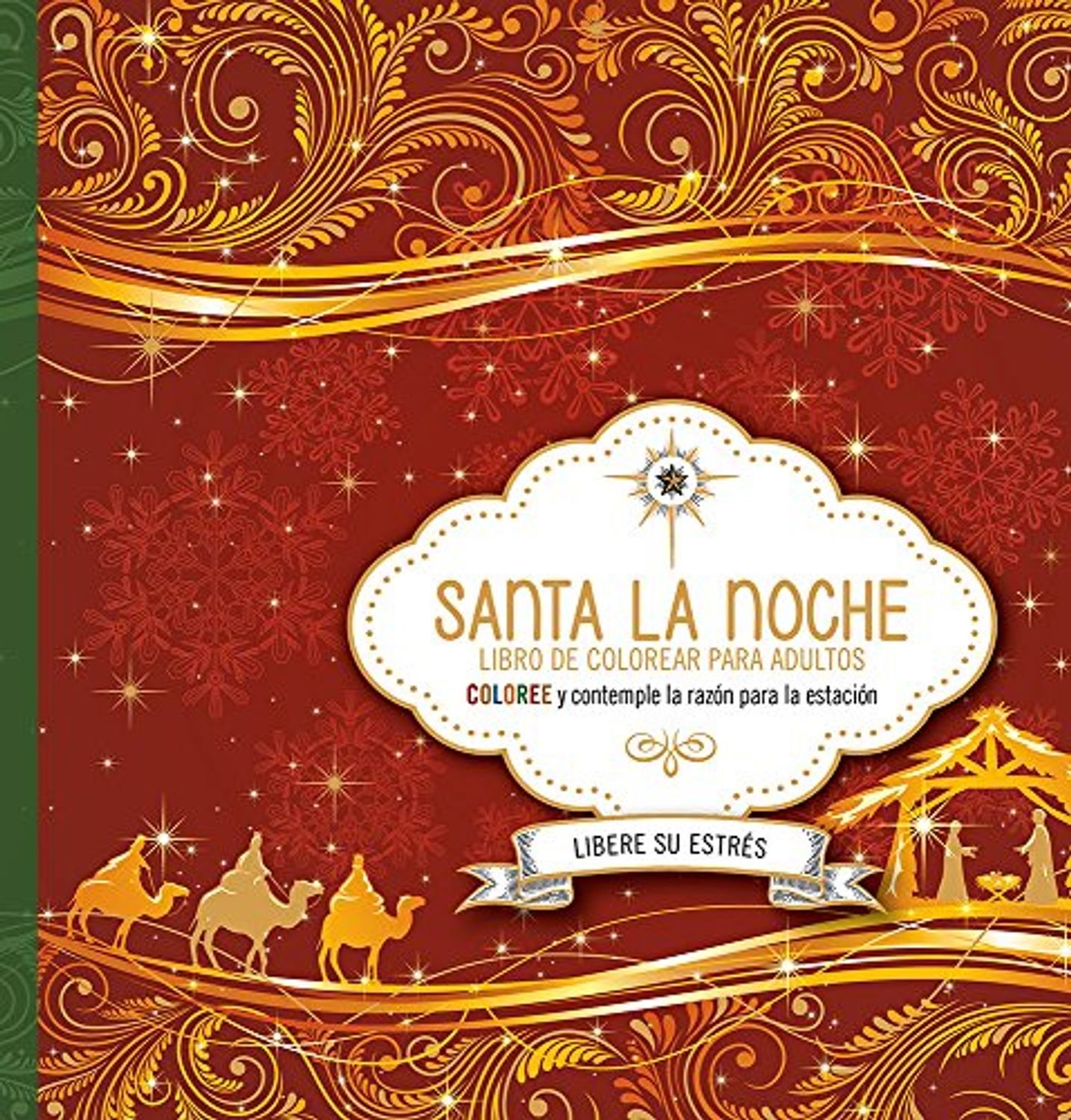 Santa La Noche : Coloree Mientras Contempla El Motivo De La Temporada 1 Santa La Noche : Coloree Mientras Contempla El Motivo De La Temporada
