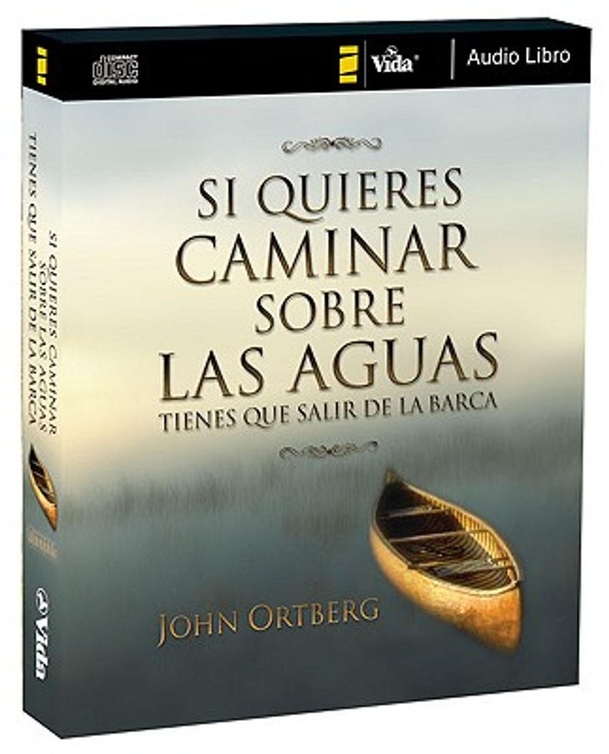 Si Quieres Caminar Sobre Las Aguas/Audio Libro 1 Si Quieres Caminar Sobre Las Aguas/Audio Libro