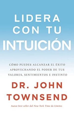 Lidera con tu Intuición