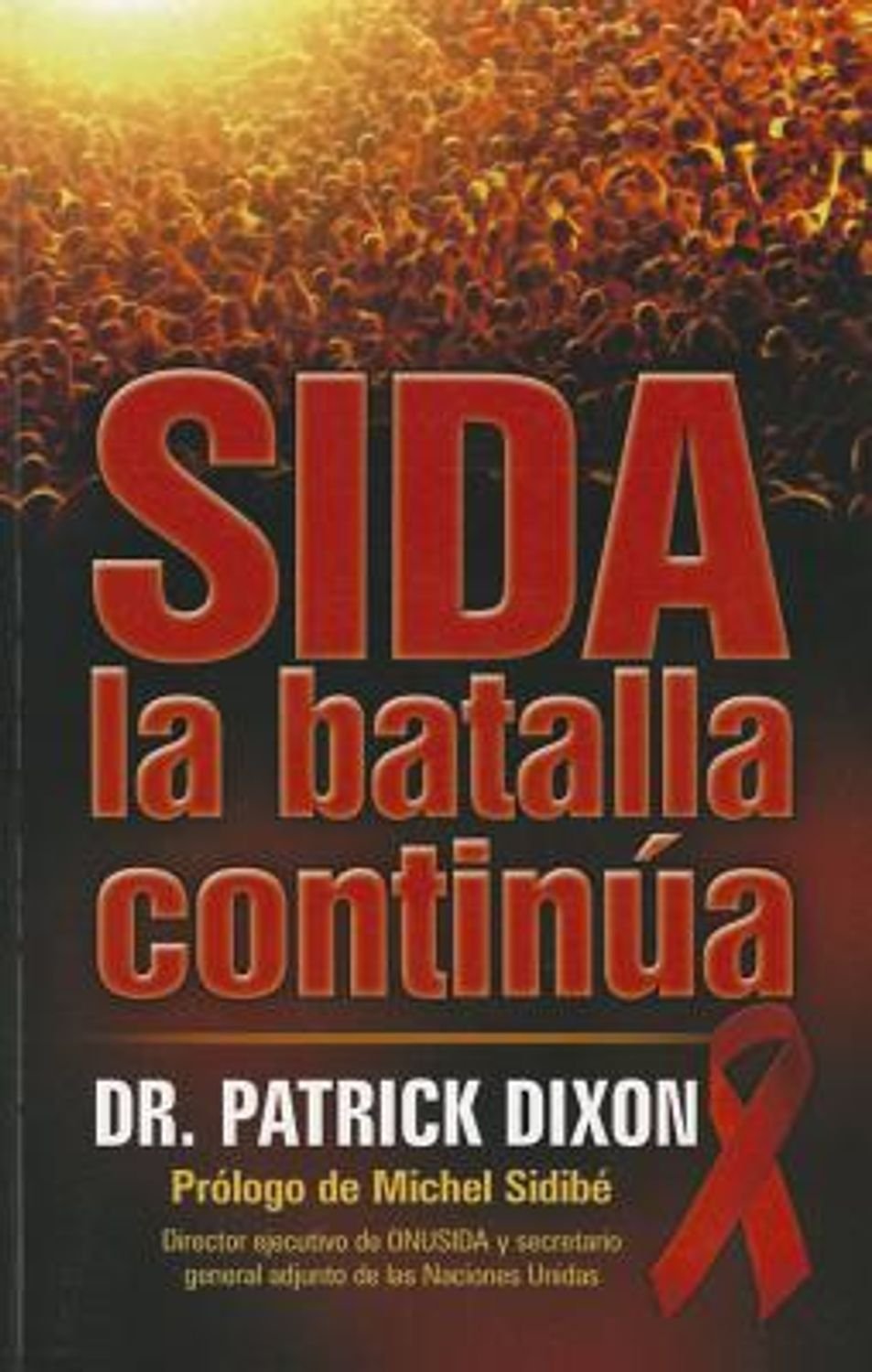 SIDA: La Batalla Continúa 1 SIDA: La Batalla Continúa