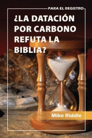 Serie Genesis / La Datacion Por Carbono Refuta La Biblia?