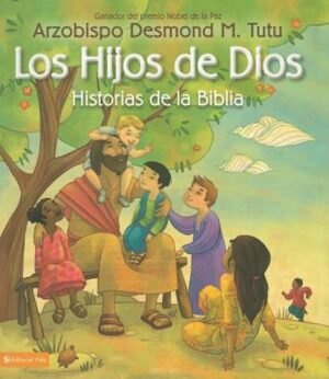 Los hijos de Dios. Historias de la Biblia. Rústica. Niños