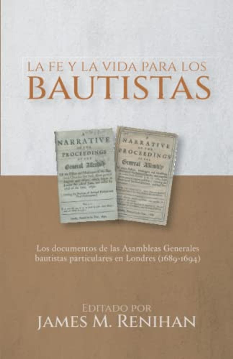Fe Y La VIda Para Los Bautistas 1 Fe Y La VIda Para Los Bautistas