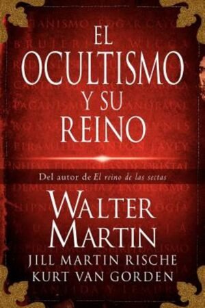 El Ocultismo y Su Reino