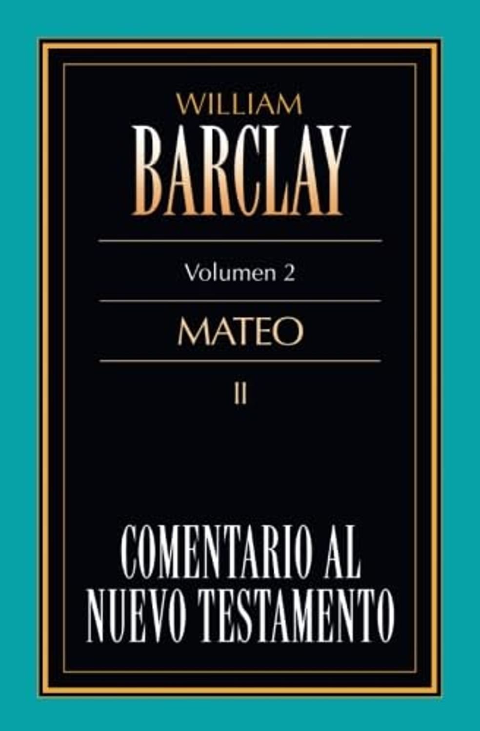 Comentario Al Nuevo Testamento/Mateo II/Volumen 02 1 Comentario Al Nuevo Testamento/Mateo II/Volumen 02