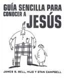 Guia Sencilla Para Conocer A Jesus