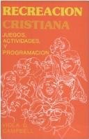 Recreacion Cristiana/Juegos-Actividades Y Programacion