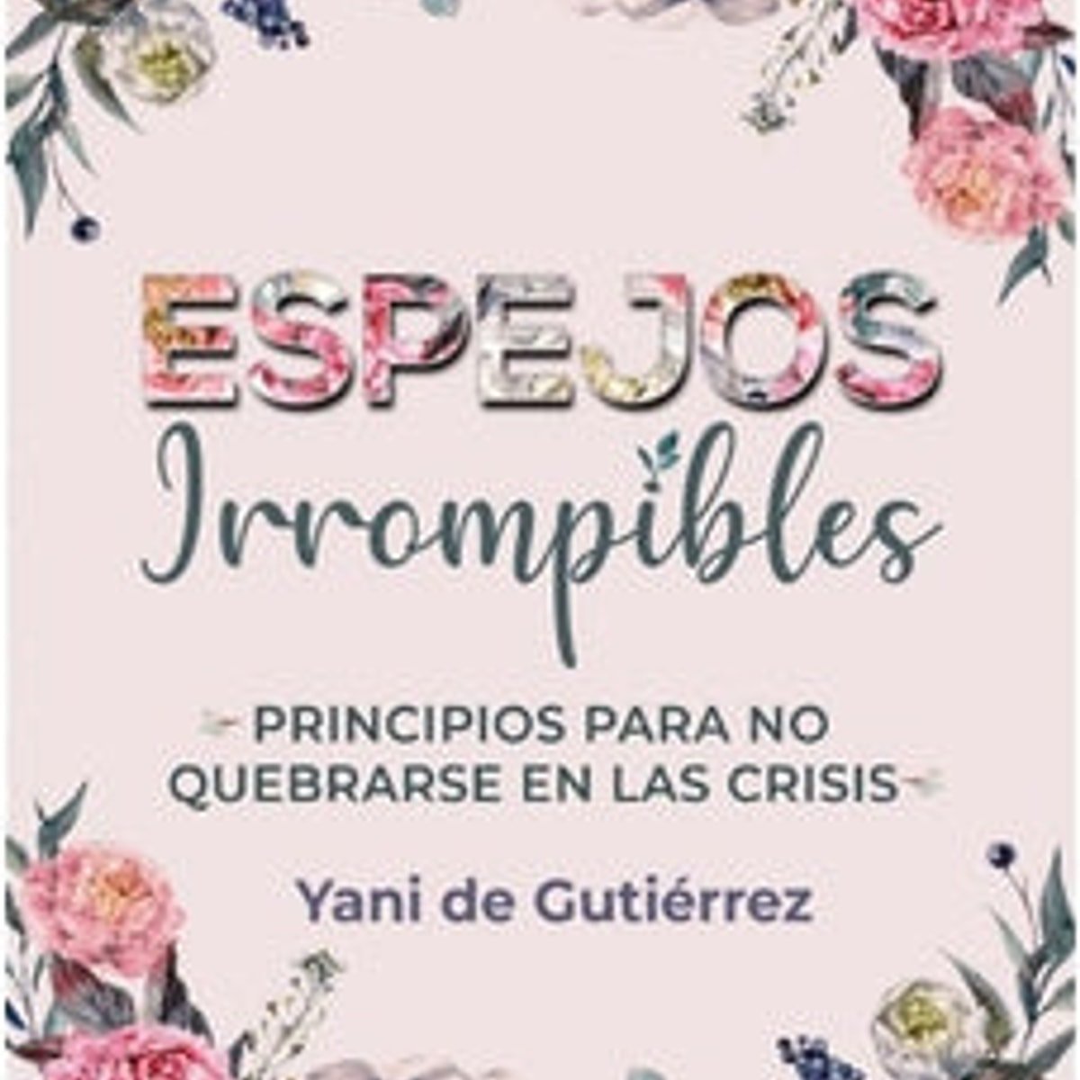 Espejos Irrompibles 1 Espejos Irrompibles