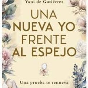 Una Nueva Yo Frente Al Espejo