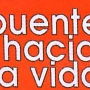 Puente Hacia La Vida/Tratados Evangelisticos/Unidad