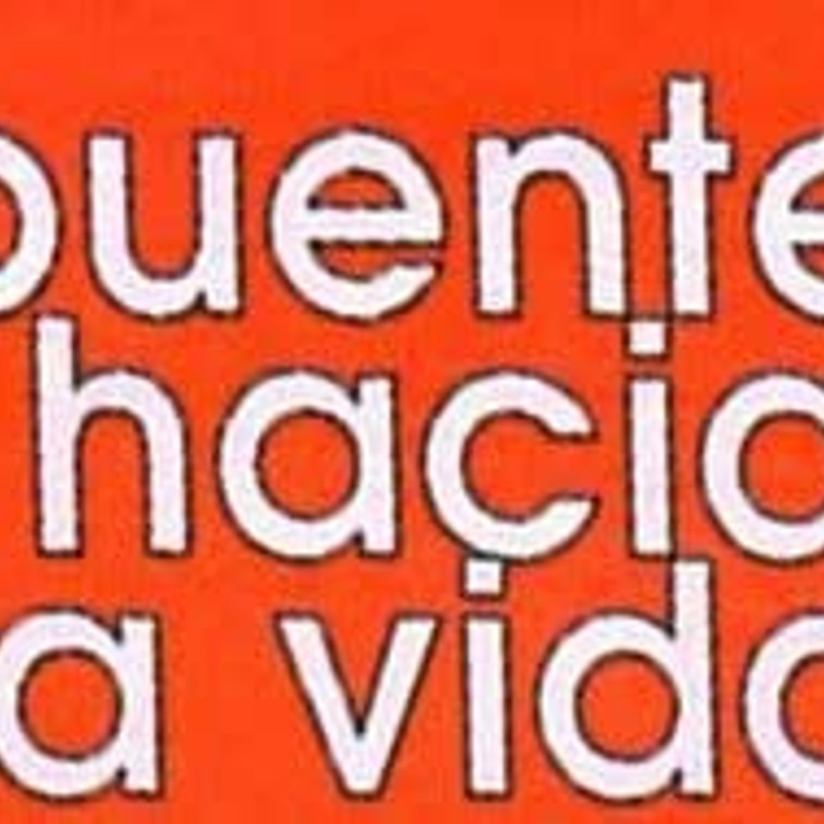 Puente Hacia La Vida/Tratados Evangelisticos/Unidad 1 Puente Hacia La Vida/Tratados Evangelisticos/Unidad