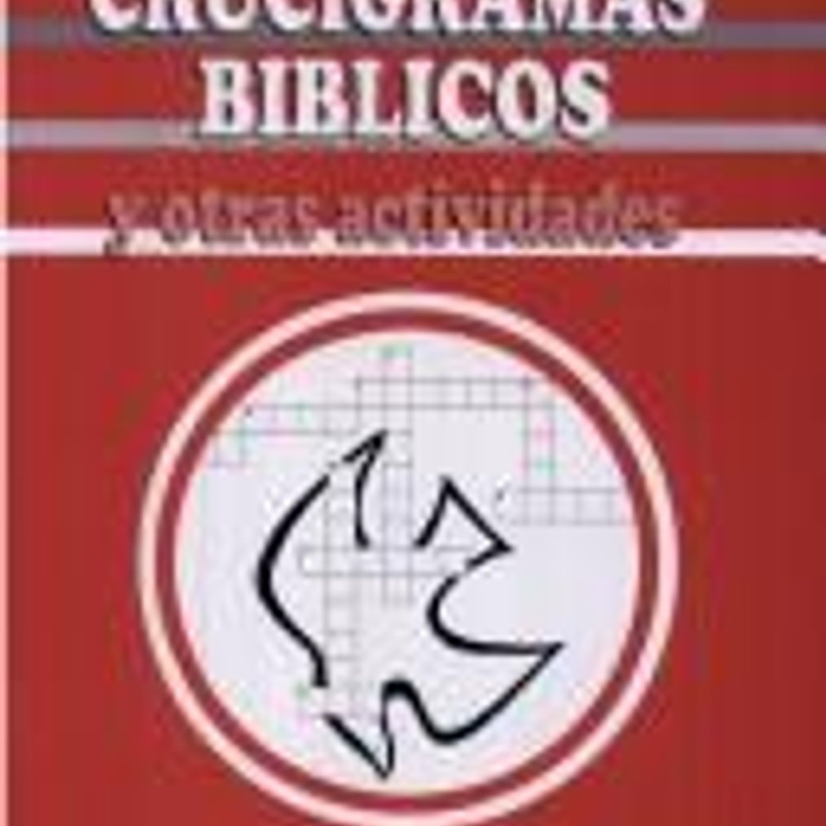Crucigramas Biblicos Y Otras Actividades 1 Crucigramas Biblicos Y Otras Actividades