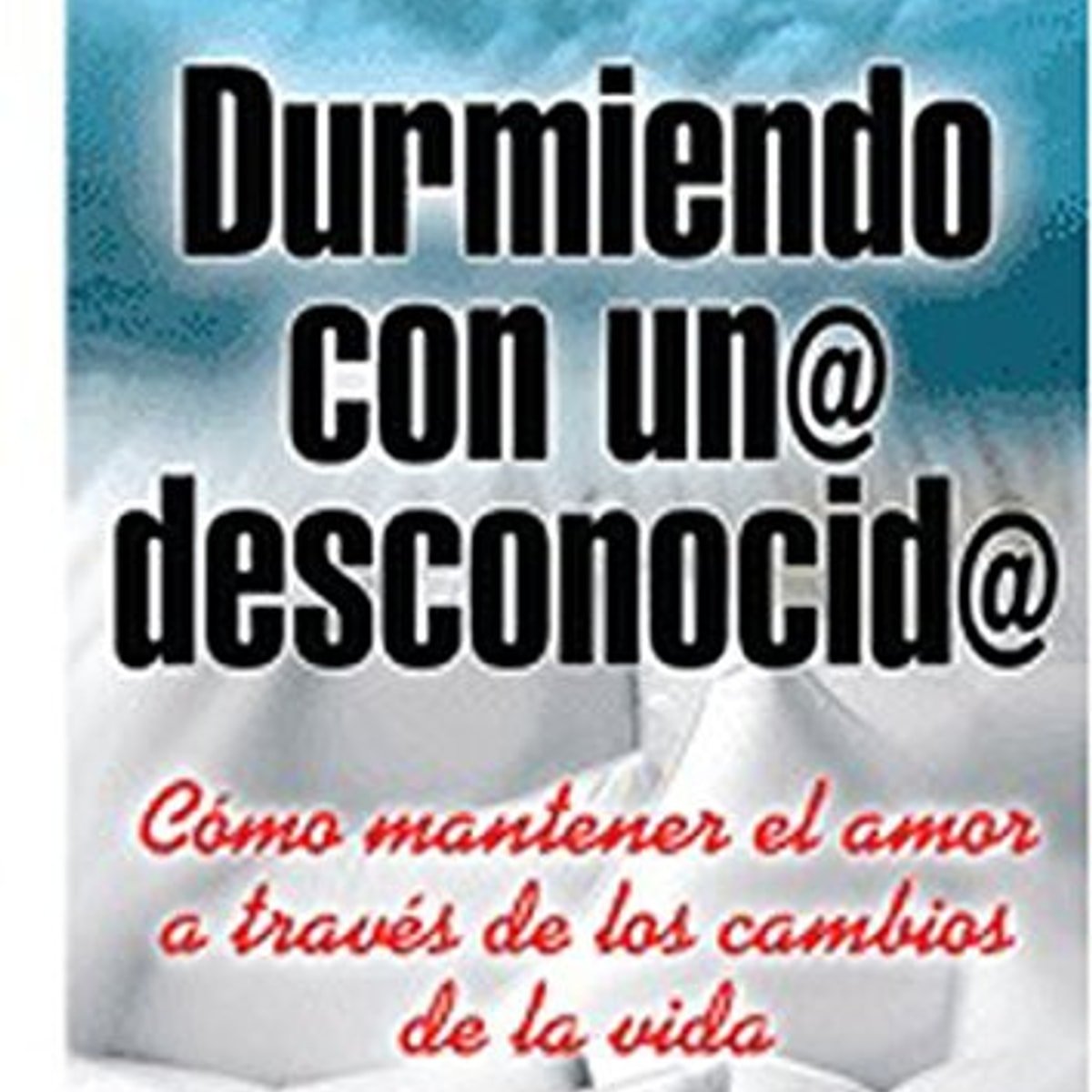Durmiendo Con Un Desconocido 1 Durmiendo Con Un Desconocido