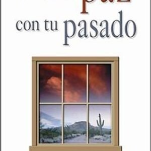 Haz La Paz Con Tu Pasado