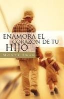 Enamore El Corazon De Su Hijo