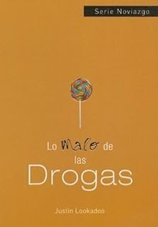 Lo Malo De Las Drogas