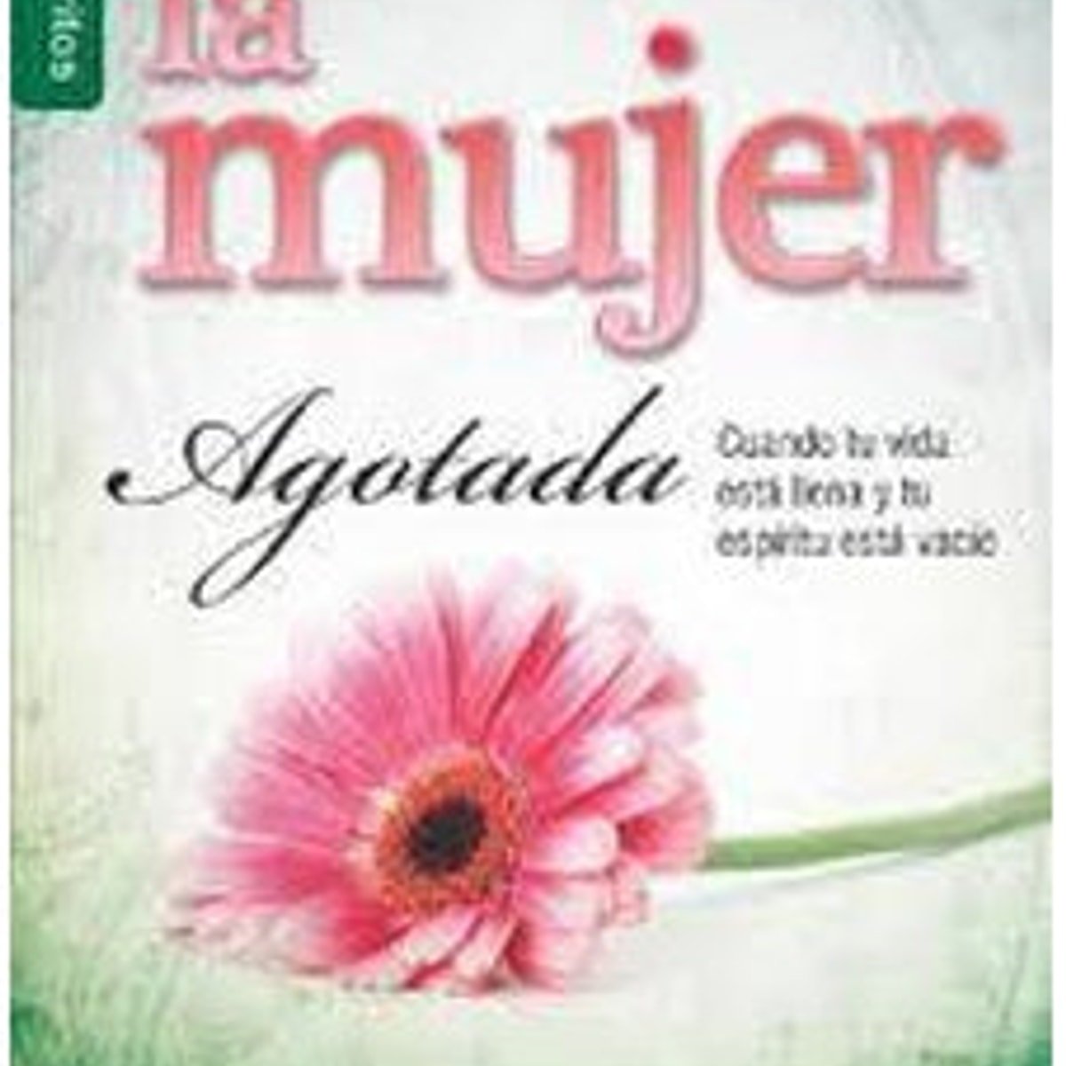 Mujer Agotada/Bolsilibro/Serie Favoritos 1 Mujer Agotada/Bolsilibro/Serie Favoritos