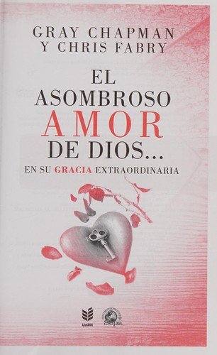 El Asombroso Amor de Dios: En Su Gracia Extraordinaria 1 El Asombroso Amor de Dios: En Su Gracia Extraordinaria