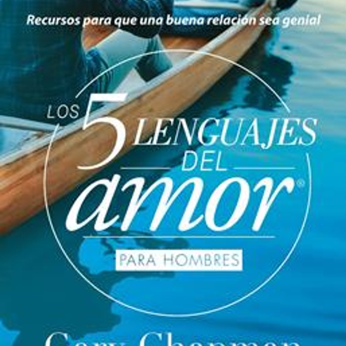 Cinco Lenguales Del Amor / Para Hombres 1 Cinco Lenguales Del Amor / Para Hombres
