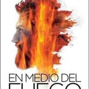En Medio Del Fuego